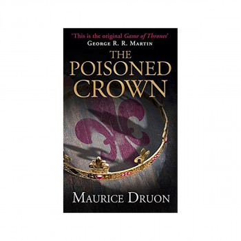 The Poisoned Crown (The Accursed Kings, Book 3) 