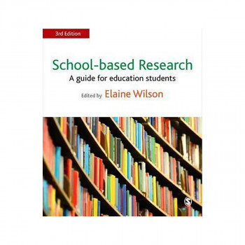 School-based Research : A Guide for Education Students 