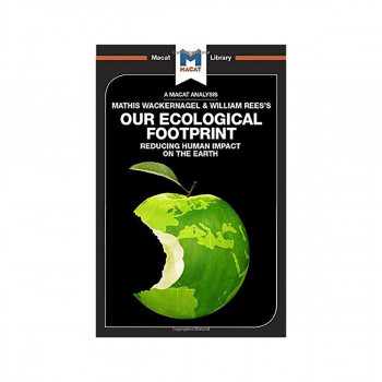 An Analysis of Mathis Wackernagel and William Rees's Our Ecological Footprint 