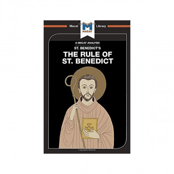 An Analysis of St. Benedict's The Rule of St. Benedict 