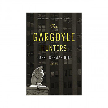 Gargoyle Hunters : A novel 