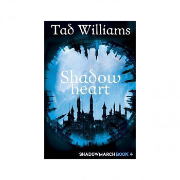 Shadowheart : Shadowmarch Book 4 