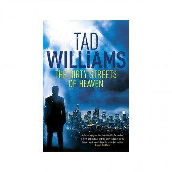 The Dirty Streets of Heaven : Bobby Dollar 1 