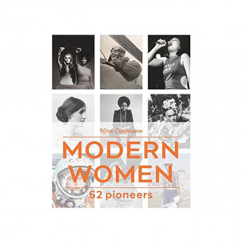 Modern Women : 52 Pioneers 
