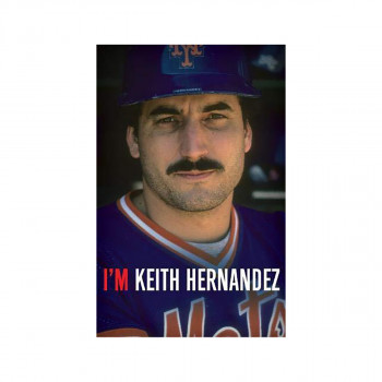 I'm Keith Hernandez : A Memoir 