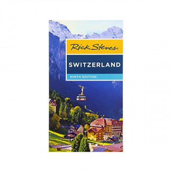 Rick Steves Switzerland (Ninth Edition) 