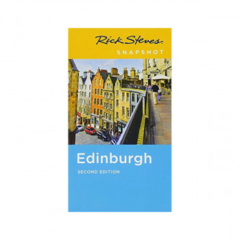Rick Steves Snapshot Edinburgh (Second Edition) 