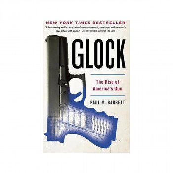 Glock : The Rise of America's Gun 