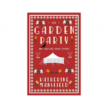 The Garden Party and Selected Short Stories 