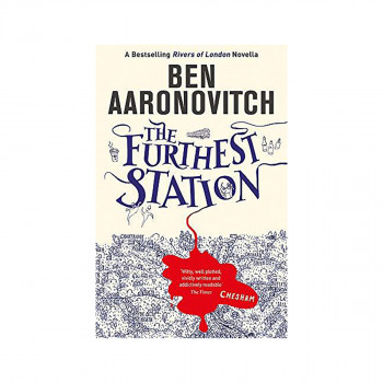 The Furthest Station : A Rivers of London novella 