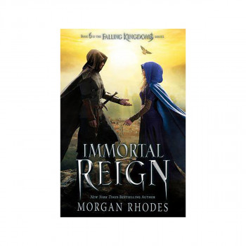 Immortal Reign : A Falling Kingdoms Novel 