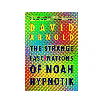 The Strange Fascinations of Noah Hypnotik 
