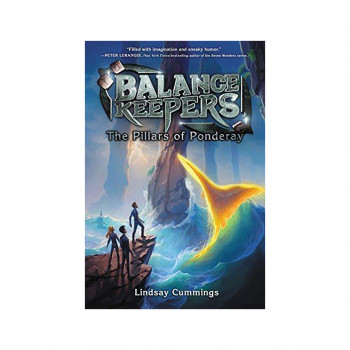 Balance Keepers, Book 2: The Pillars of Ponderay 