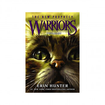 Warriors : The New Prophecy #5: Twilight 