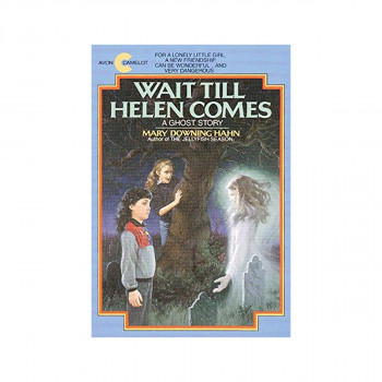 Wait till Helen Comes : A Ghost Story 
