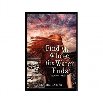 Find Me Where the Water Ends 