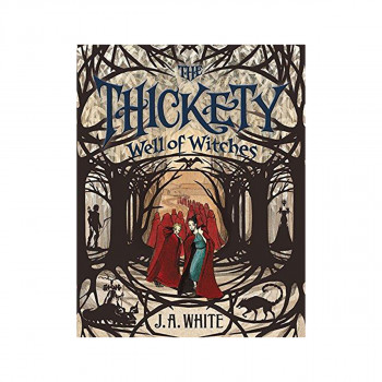 The Thickety #3: Well of Witches 