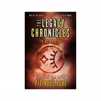 The Legacy Chronicles: Trial by Fire 