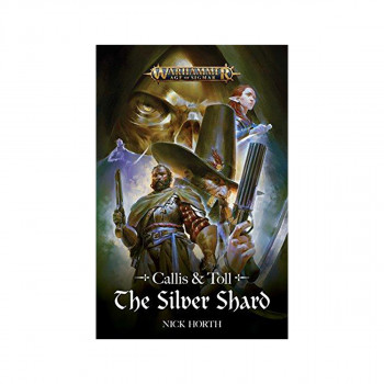 Callis and Toll: The Silver Shard : The Silver Shard 