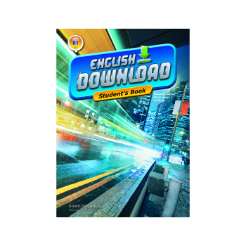 ENGLISH DOWNLOAD B1 STUDENT'S BOOK 
