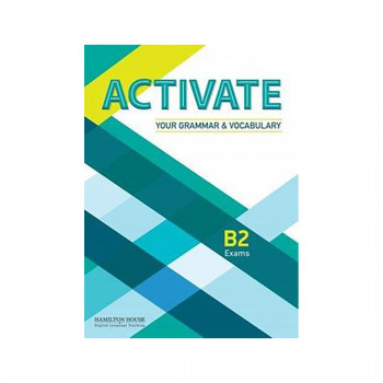 ACTIVATE YOUR GRAMMAR & VOCABULARY B2 STUDENT'S BOOK 