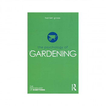 The Psychology of Gardening 