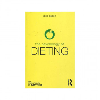 The Psychology of Dieting 