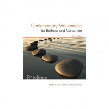 Contemporary Mathematics for Business & Consumers, Brief Edition 