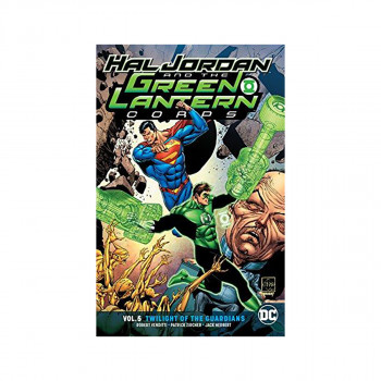 Hal Jordan and the Green Lantern Corps Volume 5 : Twilight of the Guardians 