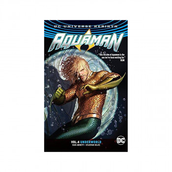 Aquaman Volume 4: Rebirth 