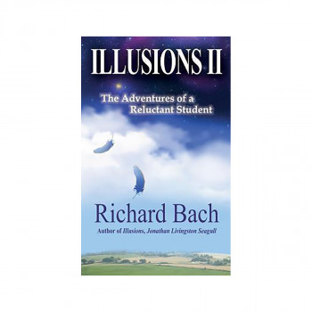Illusions II : The Adventures of a Reluctant Student 