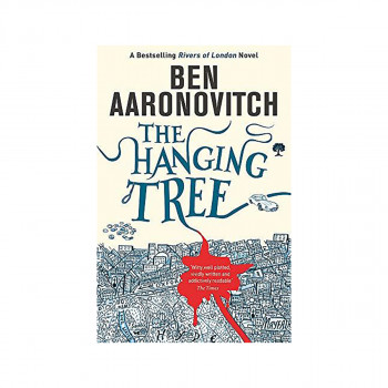 The Hanging Tree : The Sixth Rivers of London novel 