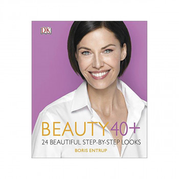 Beauty 40+ : 24 beautiful step-by-step looks 