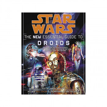 Star Wars: The New Essential Guide to Droids 