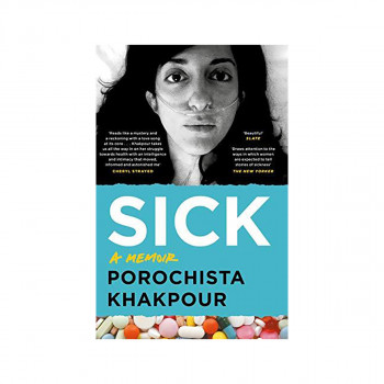 Sick : A Memoir 