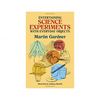 Entertaining Science Experiments with Everyday Objects 