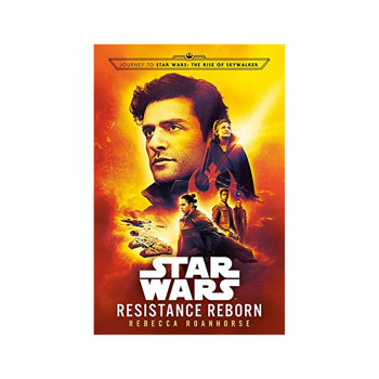 Resistance Reborn (Star Wars) : Journey to Star Wars: The Rise of Skywalker 