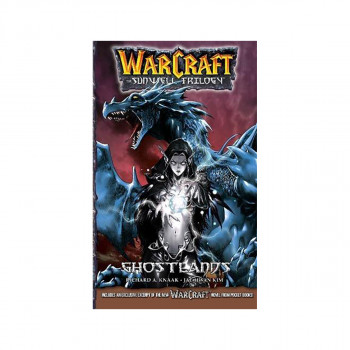 Warcraft: the Sunwell Trilogy - Ghostlands, Volume Three 