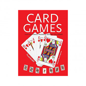 Card Games : Fun, Family, Friends & Keeping You Sharp 