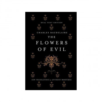 The Flowers of Evil: Dual Language and New Verse Translation 
