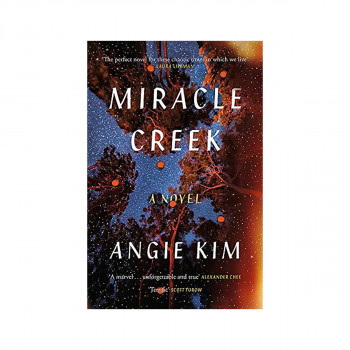 Miracle Creek : Winner of the 2020 Edgar Award for best first novel 