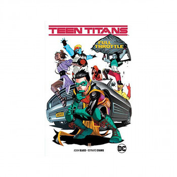 Teen Titans Volume 1 : Full Throttle 