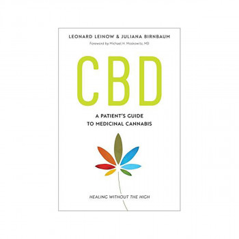 CBD : A Patient's Guide to Medicinal Cannabis--Healing without the High 