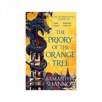 The Priory of the Orange Tree : THE INTERNATIONAL SENSATION 