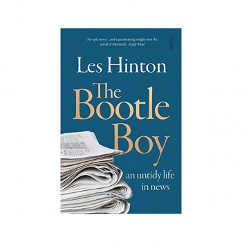 The Bootle Boy : an untidy life in news 