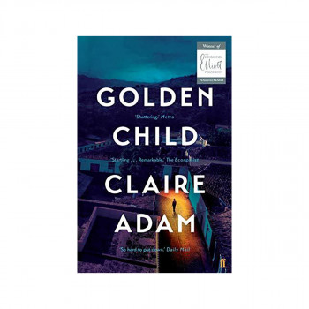 Golden Child: Winner of the Desmond Elliot Prize 2019 