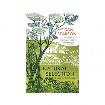 Natural Selection : a year in the garden 
