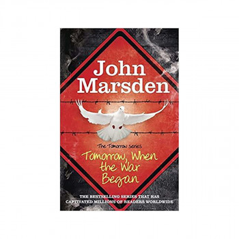 The Tomorrow Series: Tomorrow When the War Began : Book 1 