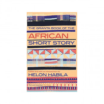 The Granta Book of the African Short Story 