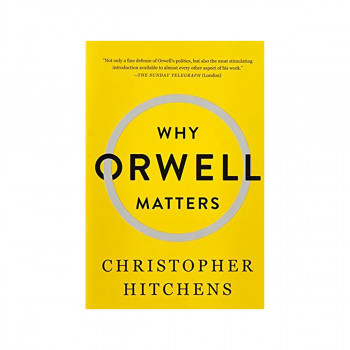 Why Orwell Matters 